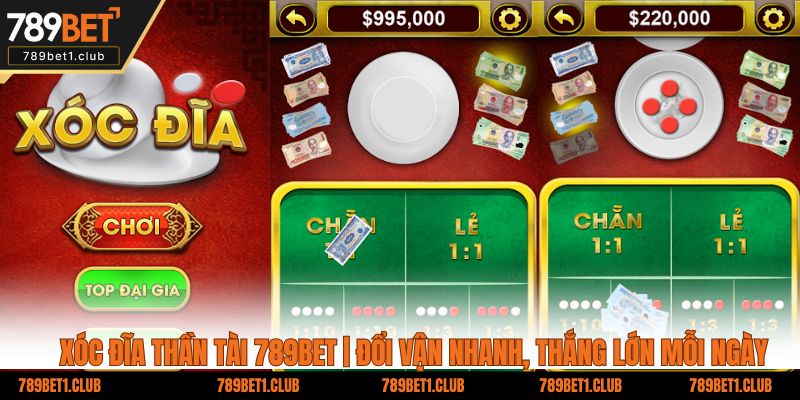 Xóc Đĩa Thần Tài 789BET | Đổi Vận Nhanh, Thắng Lớn Mỗi Ngày